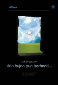 Dan hujan pun berhenti...