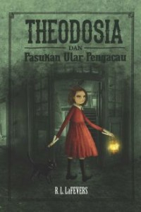 Theodosia dan pasukan ular pengacau