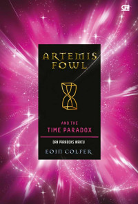 Artemis fowl and the time paradox : dan paradoks waktu