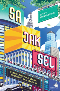 Sajaksel : kumpulan sajak urban , korporat dan start up