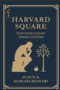 Harvard square : kegelisahan orang modern