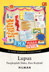 Lupus : tangkaplah daku, kau kujitak!