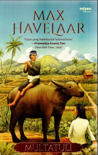 Max havelaar : or the coffe auctions of the dutch trading company