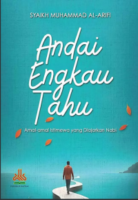 Lau ya'lamun an-nas = andai engkau tahu ama-amal istimewa yang diajarkan nabi