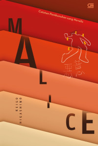 Akui =  malice :  catatan pembunuhan sang novelis