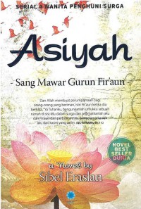 ASIYAH - Sang Mawar Gurun Fir'aun