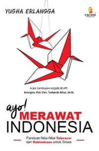 Ayo! merawat indonesia : panduan toleransi untuk remaja