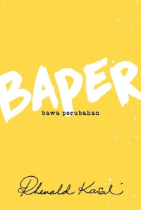 Baper: bawa perubahan