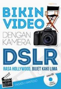 Bikin video dengan kamera dslr