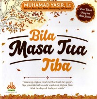 Bila masa tua tiba