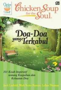 Chicken soup for the soul : doa- doa yang terkabul