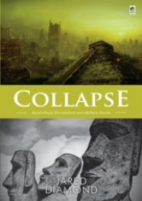 Collapse : runtuhnya peradaban - peradaban dunia