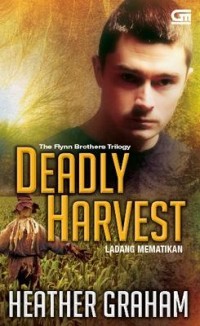 Deadly harverst = ladang mematikan