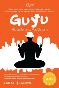 Guyu : hidup tenang, mati senang