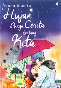 Hujan punya cerita tentang kita