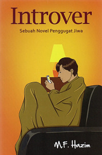 Introver : sebuah novel penggugat jiwa