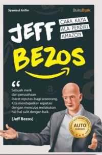 Jeff bezos : cara kaya ala pendiri amazon