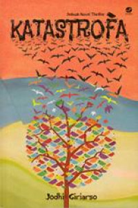 Katastrofa : sebuah novel thriller
