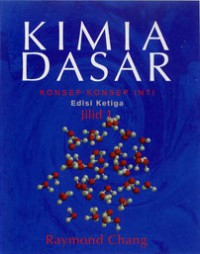 Kimia dasar konsep - konsep inti edisi ketiga jilid 1