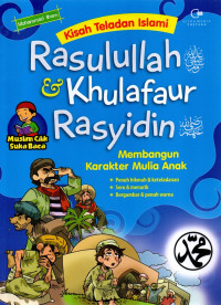 Kisah teladan islami : rasulullah & khulafaur rasyidin