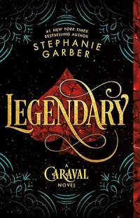 Legendary : a caraval novel