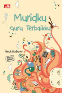Muridku guru terbaikku