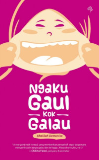 Ngaku gaul kok galau