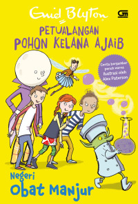 Petualangan pohon kelana ajaib : negeri obat manjur