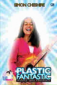 Plastic fantastic = plastic yang fantastis