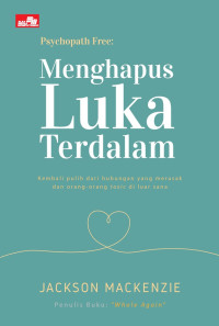 Pyschopath free : menghapus luka terdalam