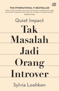 Quiet !mpact = tak masalah jadi orang introver