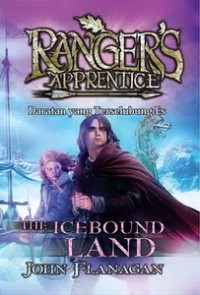 Ranger's apprentice #3 : the icebound land = daratan yang terselubung es