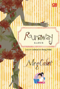 Runaway = kabur