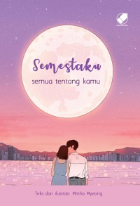 Semestaku : semua tentang kamu
