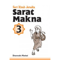 Seri kisah jenaka : sarat makna 3
