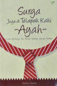 Surga juga di telapak kaki ayah