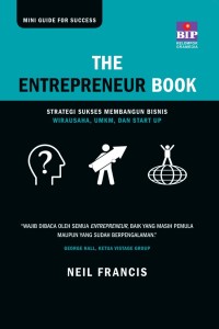 The entrepreneur book :strategi sukses membangun bisnis wirausaha, umkm dan start up