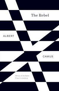 Image of L'homme revolte = the rebel : an essay on man  in revolt