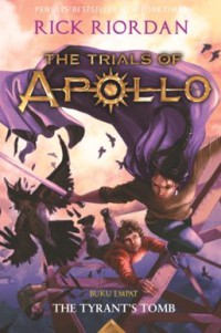Image of The trials of apollo #4 : the tyrant's tomb