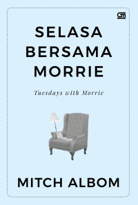 Tuesday with morrie = selasa bersama morie