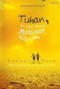 Tuhan, aku ingin mnejadi malaikat kacil-Mu