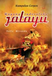 Wayang inderaloka jatayu : kumpulan cerpen