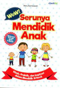 Serunya mendidik anak