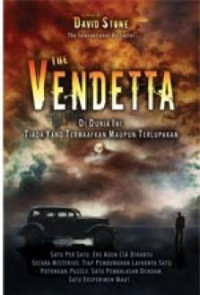 The Vendetta  : di dunia ini, tiada yang termaafkan maupun terlupakan