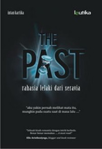 The Past : rahasia lelaki dari seravia