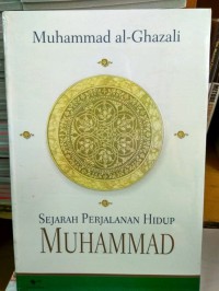 Sejarah perjalanan hidup muhammad